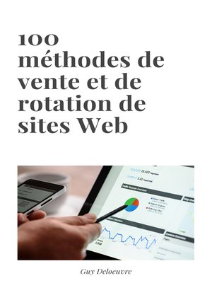 cover image of 100 méthodes de vente et de rotation de sites Web